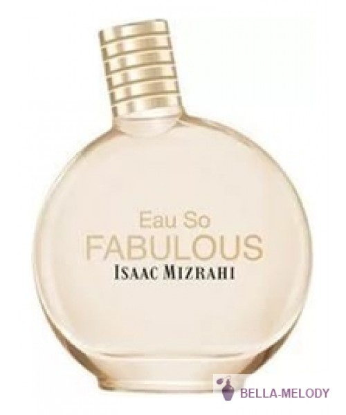 Isaac Mizrahi Eau So Fabulous