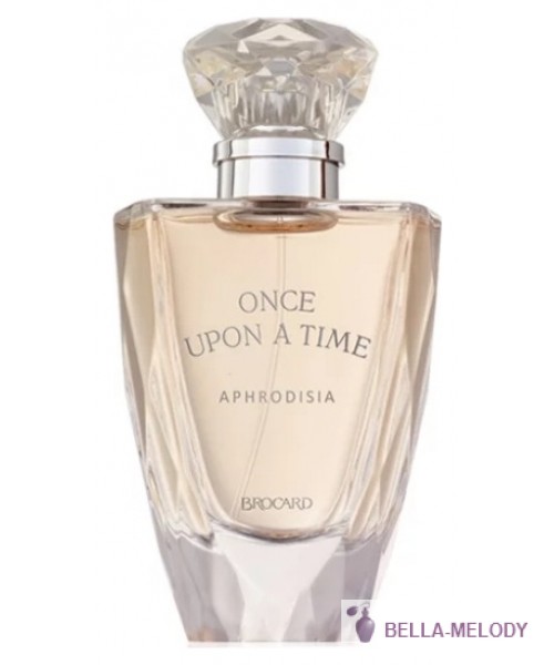 Brocard Once Upon A Time Aphrodisia