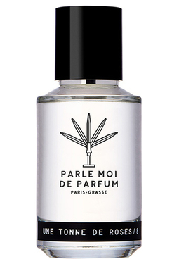 Parle Moi De Parfum Une Tonne De Roses
