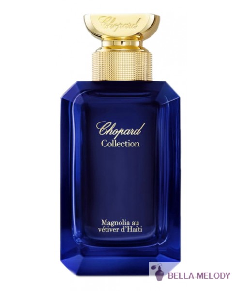 Chopard Magnolia Au Vetiver Du Haiti